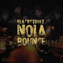 Blackstreet Nola Bounce