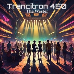 Trancitron 450 (Produced by The Wester)