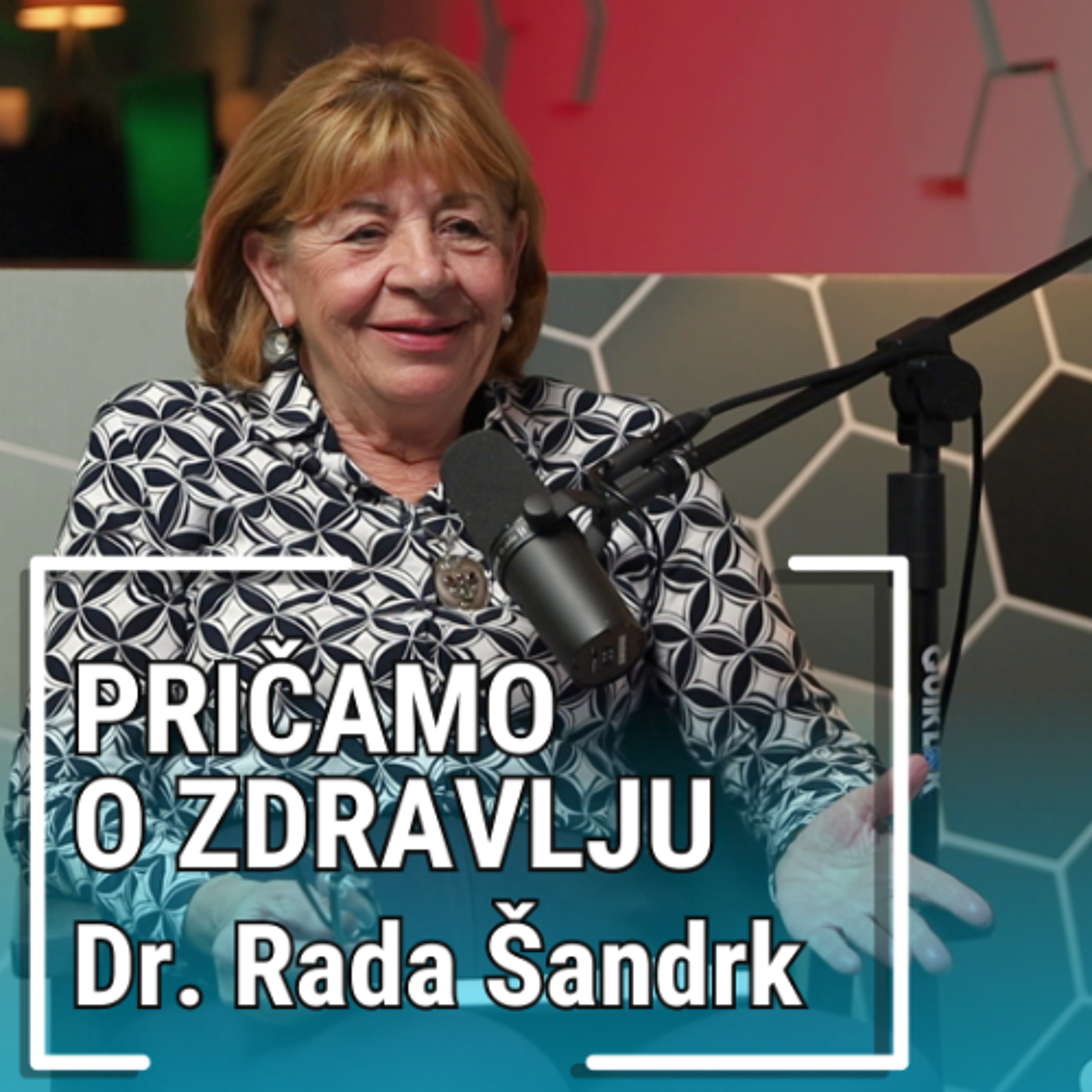 PRIČAMO O ZDRAVLJU - Dr. Rada Šandrk episode artwork