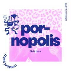 selezione mps #017 – Pornopolis