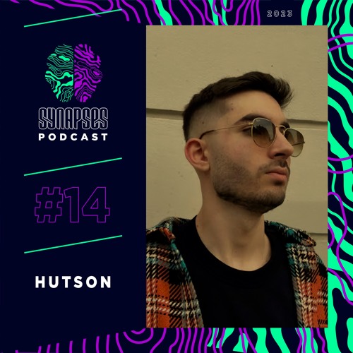 Hutson [Synapses Podcast 14/2023