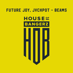 BFF169 Future Joy, Jvckpot - Beams (FREE DOWNLOAD)