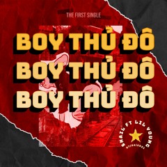 BOY THỦ ĐÔ - Snail X Lil Young