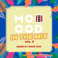 MOOOD In The Mix Vol. 8