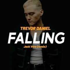 Trevor Daniel - Falling (Jack Vice remix)