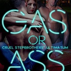 GET KINDLE 📄 Gas or Ass: Cruel Stepbrother Ultimatum (The 'Cuda Confessions Book 1)