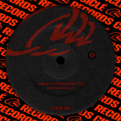 CIC030 | Santy Perizzotti - Party Show