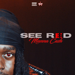 MUNNA CASH - SEE RED