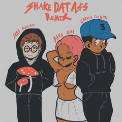 Baha Bank$ feat. Chance the Rapper - Shake Dat Ass (Très Mortimer Remix)