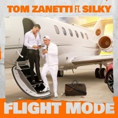 Tom Z Ft Silky - Flight Mode (Dan Crouch Remix) Free Download