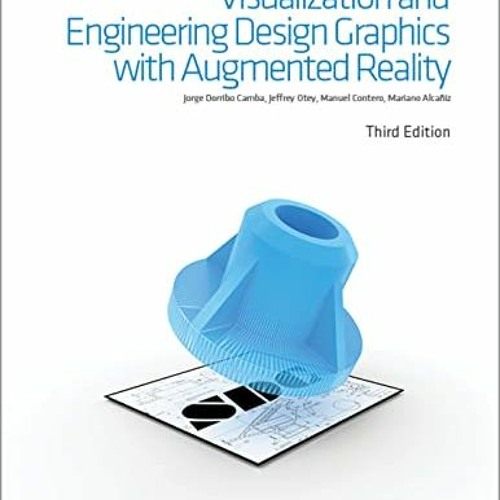 Get EPUB 📤 Visualization and Engineering Design Graphics with Augmented Reality Thir