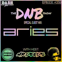 The DNB Show [Episode #059] special guest: ARIES (UK)
