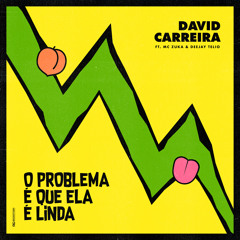O Problema É Que Ela É Linda (feat. Deejay Télio & MC Zuka)