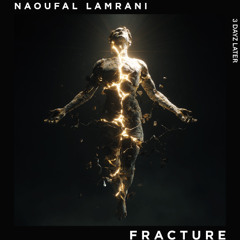 Naoufal Lamrani - Fracture (Radio Edit)