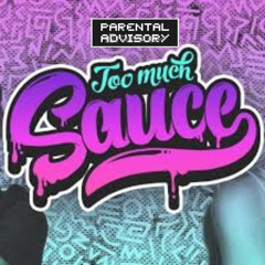 2Much Sauce