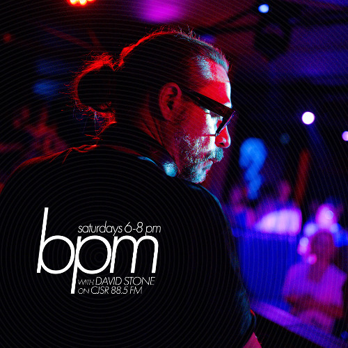 BPM with David Stone on CJSR 88.5 FM : August 9, 2025
