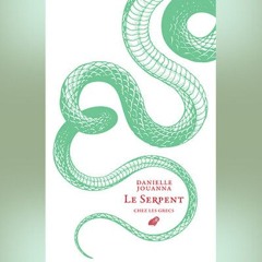Danielle Jouanna - Le serpent chez les Grecs