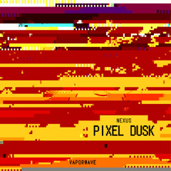 Pixel Dusk