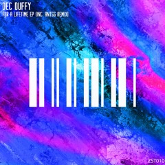 PremEar: Dec Duffy - For A Lifetime (Antss Remix)[ZST010]