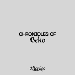 Chronicles of Beko (vinyl only)
