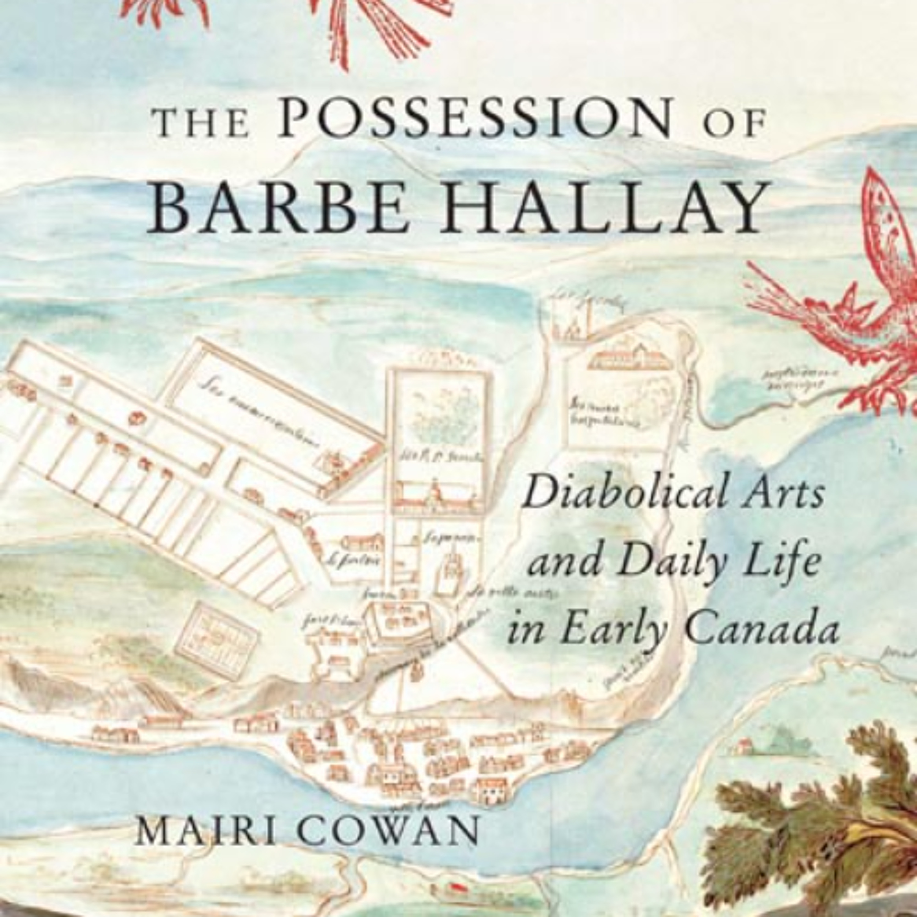 The Possession of Barbe Hallay: Diabolical Arts and Daily Life in Early Canada (2024 Reissue) episode artwork