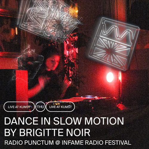 RP X INFAME RADIO - Dance In Slow Motion 02/24 by Brigitte Noir