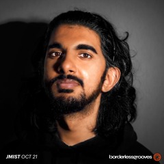 JMist // Borderless Grooves Guestmix 1