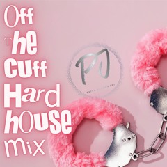 Off The Cuff Hard House Mix