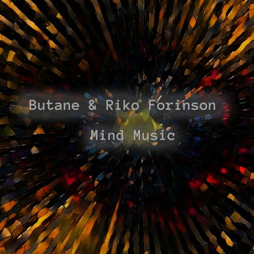 Butane & Riko Forinson - Hunting The Music Of The Mind [Extrasketch 036]