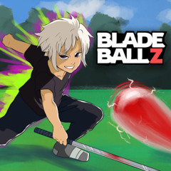 Blade Ball Z - Trailer Theme