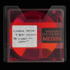 Charlie Preston Feat. Beth Houston - Do U Want My Lovin'?