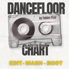 DANCEFLOOR CHART - EDIT,MASH, BOOT