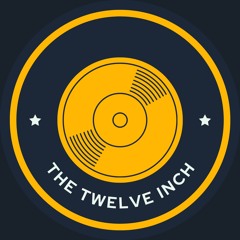 The Twelve Inch 113 : I Can Dream About You : Dance-Pop/Funk/1980's - Mixed