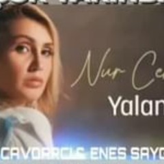 Nur Cennet - Yalanmış - Enes Saygı & Burak Cavdarcı Remix