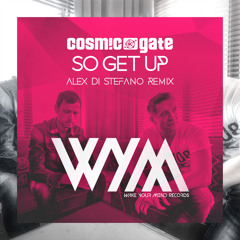So Get Up (Alex Di Stefano Extended Remix)