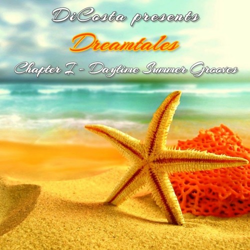 DiCosta Presents Dreamtales Chapter 1 - Daytime Summer Grooves
