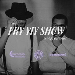THE FRY YIY SHOW EP 24