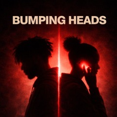 Bumping Heads