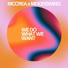 We Do What We Want (Free DL)