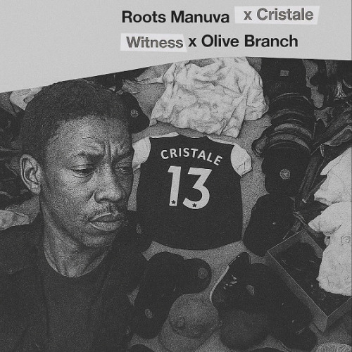 Roots Manuva Witness X Cristale Olive Branch [Mashup]
