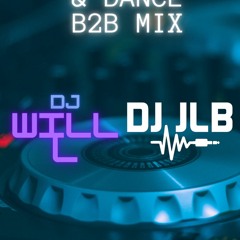 DJ WILL L X DJ JLB B2B MIX