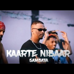 KAARTE NIBAAR | SAMBATA |(OFFICIAL audio) Prod By. KHAKIEE