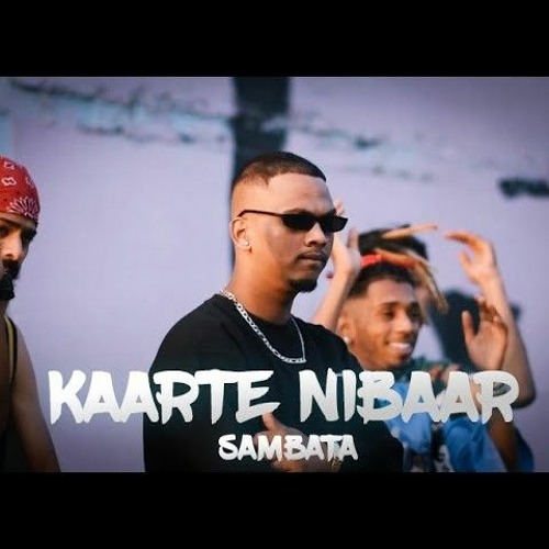 KAARTE NIBAAR | SAMBATA |(OFFICIAL audio) Prod By. KHAKIEE