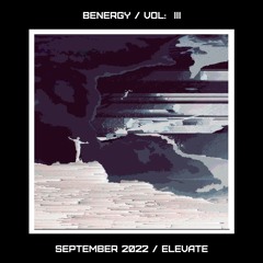 Benergy / Vol III / Elevate