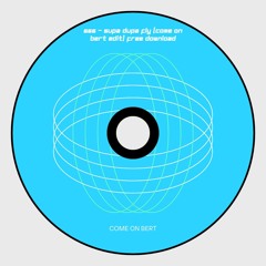 666 - Supa Dupa Fly (Come On Bert Edit) Free Download