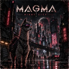 Magma. - Night City (Original Mix)