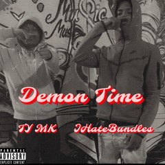 Ty MK x IHateBundles - Demon Time