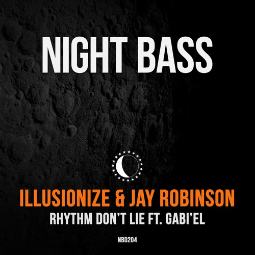 Illusionize & Jay Robinson - Rhythm Don't Lie (Ft. Gab'iel)