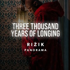 Three Thousand Years of Longing (Main Theme) | RIŻIK Panorama
