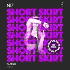 VP NIZ - Short Skirt [DAGENIX RMX] | Em Là Bad Girl Trong Bộ Váy Ngắn